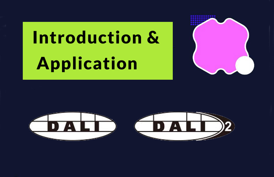 The Introduction and Application of DALI & DALI-2